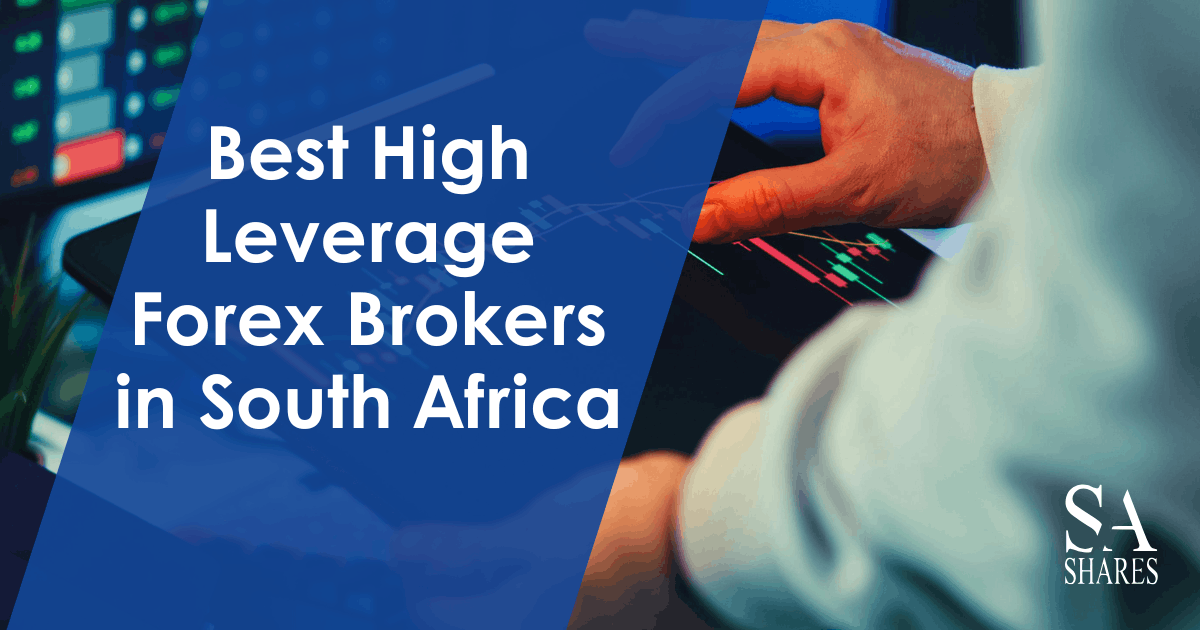 10 Best High Leverage Forex Brokers in South Africa