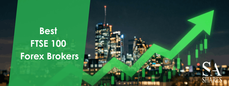 Best FTSE 100 Forex Brokers Main Banner Image