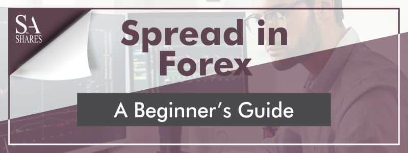 Spread in Forex - A Beginner's Guide