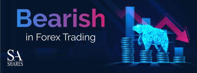Bearish in Forex Trading