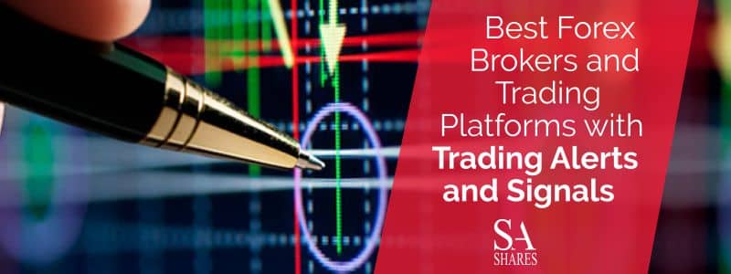 Best Forex Brokers with Trading Alerts Signals