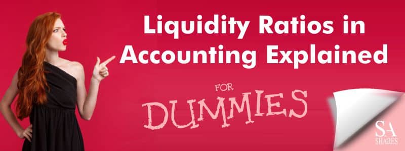 Liquidity Ratios in Accounting Explained
