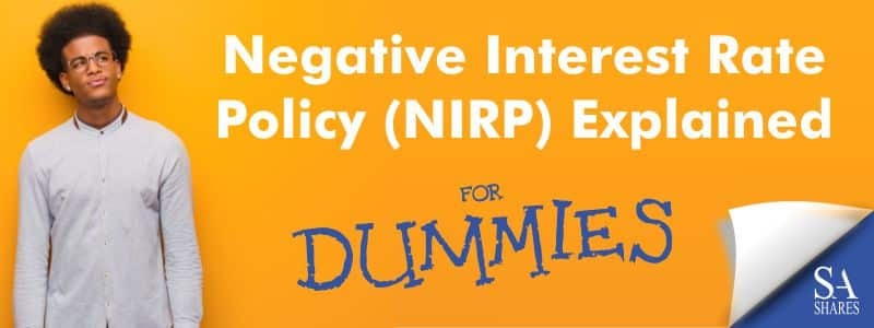 Negative Interest Rate Policy (NIRP)