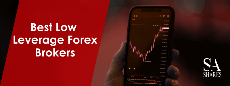 15 Best Low Leverage Forex Brokers