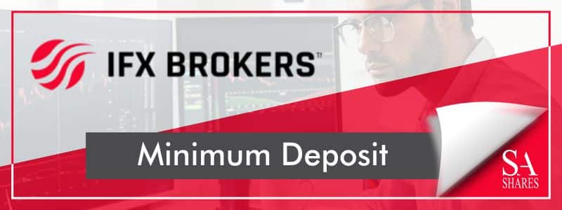 IFX Brokers Minimum Deposit