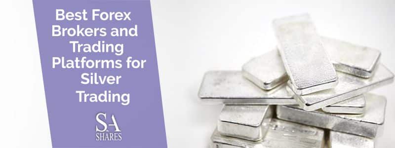 Best Silver Trading Forex Brokers