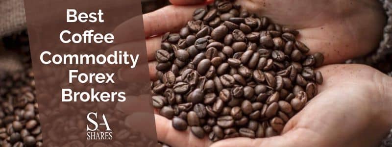 Best Coffee Commodity Forex Brokers Review