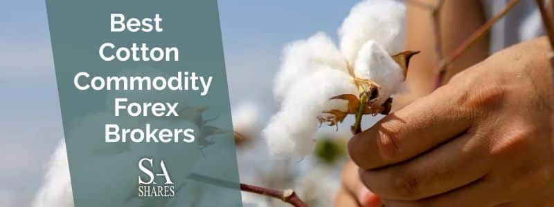 Best Cotton Commodity Forex Brokers
