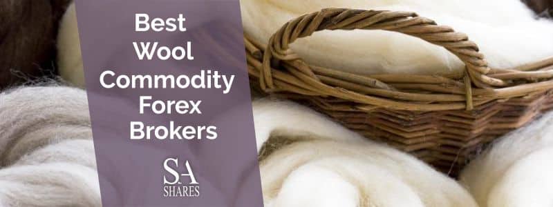 Best Wool Commodity Forex Brokers Best Wool Commodity Forex Brokers