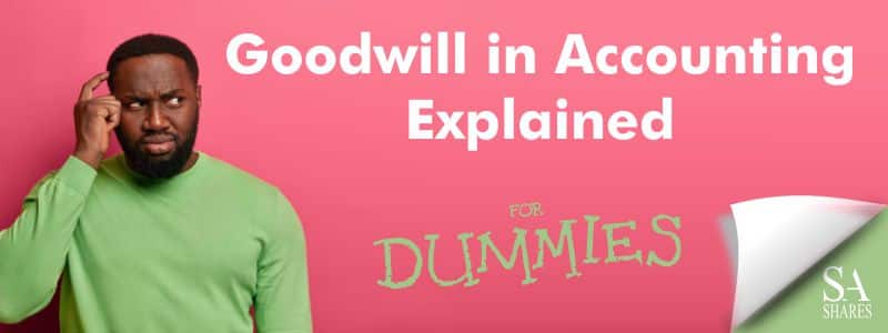 Goodwill in Accounting Explained