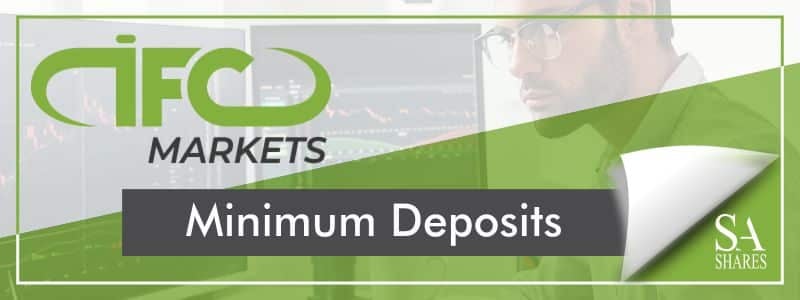 IFC Markets - Minimum Deposit IFC Markets - Minimum Deposit