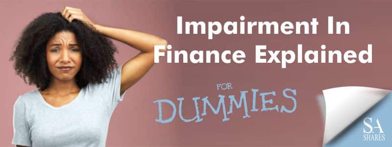 Impairment in Accounting Explained for Dummies