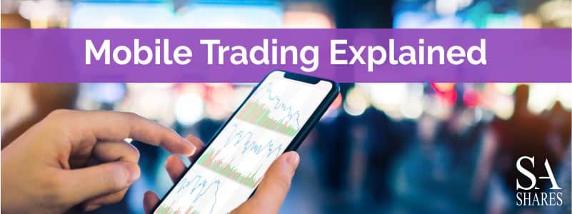 Mobile Trading Explained
