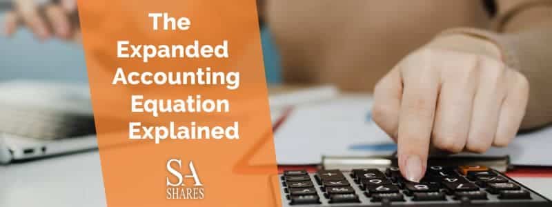 The Expanded Accounting Equation Explained