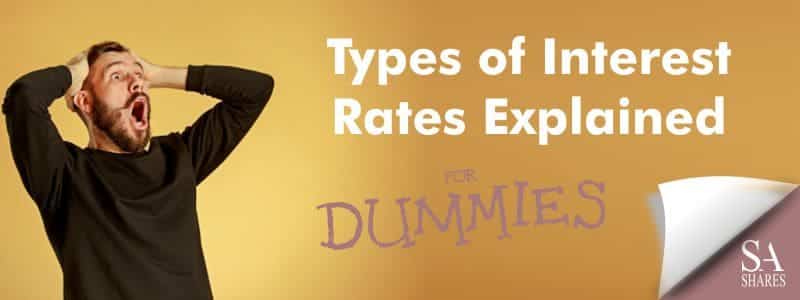 Types of Interest Rates Explained for Dummies