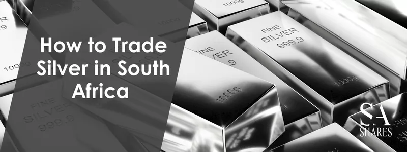 How to Trade Silver in South Africa - Main Banner
