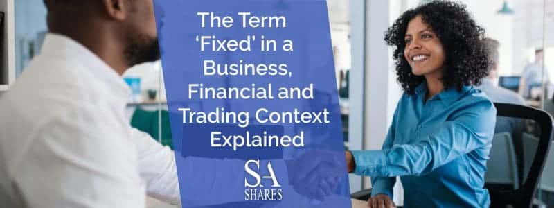 The Term Fixed Explained