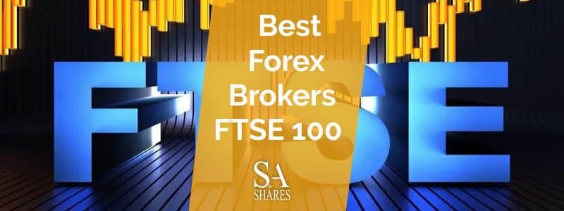 Best FTSE 100 Forex Brokers