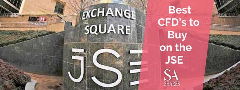 Best CFD's To Buy On The JSE Review Best CFD's To Buy On The JSE Review