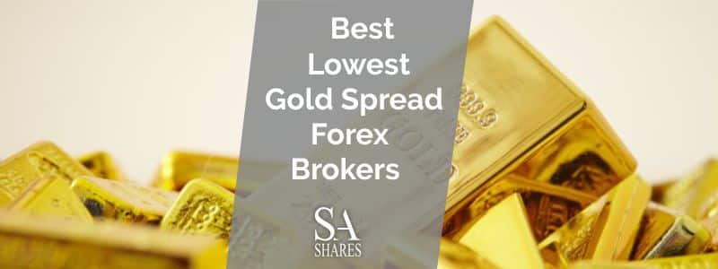 Lowest Gold Spread Forex Brokers Review