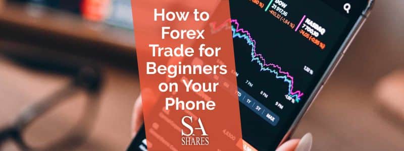 how to trade forex on your phone Review