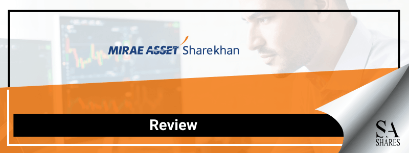 Mirae Asset Sharekhan Review - Main Banner Mirae Asset Sharekhan Review - Main Banner