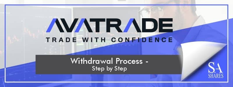 AvaTrade Withdrawal Process Review