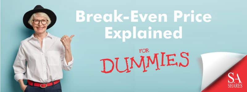 Break-Even Price Explained for Dummies