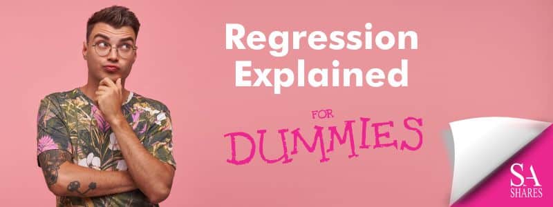 Regression Explained for Dummies