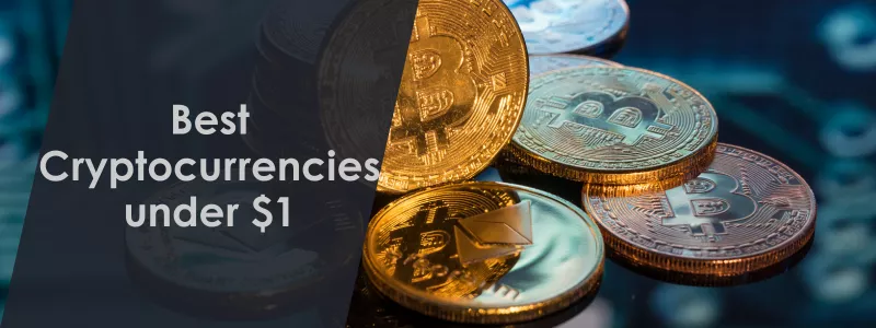 Best Cryptocurrencies under $1 - Main Banner