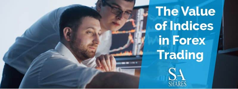 The Value of Indices in Forex Trading Banner