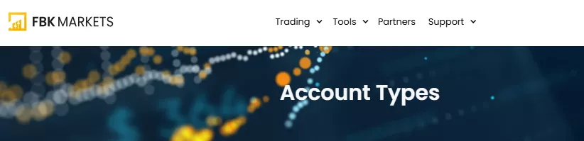 FBK Markets Account Types&nbsp;