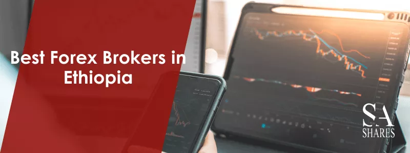 Best Forex Brokers in Ethiopia
