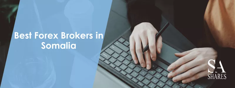 Best Forex Brokers in Somalia - Main Banner-min Best Forex Brokers in Somalia - Main Banner-min