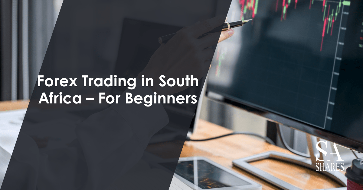 Forex Trading in South Africa (2026): The Complete Beginner's Guide