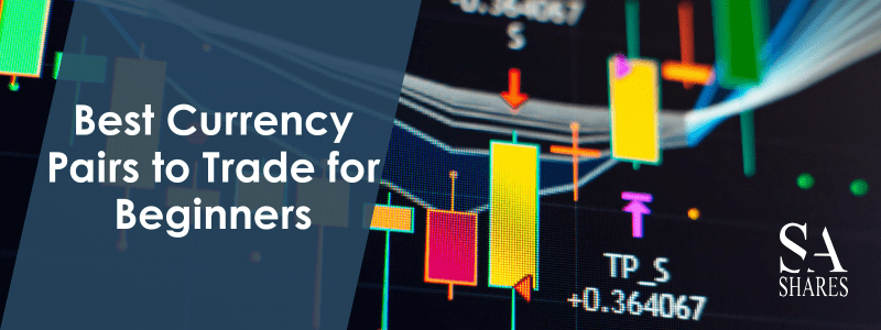 Best Currency Pairs to Trade for Beginners - Main Banner-min Best Currency Pairs to Trade for Beginners - Main Banner-min