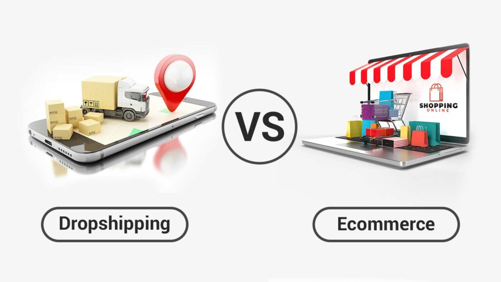 Dropshipping-Vs-Ecommerce
