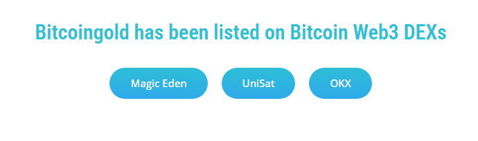 Bitcoin Gold and Web3 DEX Listings