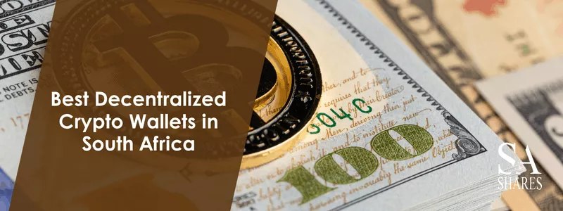 Best Decentralized Crypto Wallets in South Africa - Main Banner