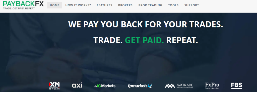 We Pay You Back for Your Trades We Pay You Back for Your Trades