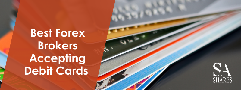 Best Forex Brokers Accepting Debit Cards - Main Banner