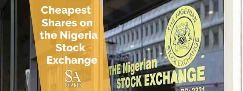Cheapest Shares On The Nigeria Stock Exchange Review Cheapest Shares On The Nigeria Stock Exchange Review
