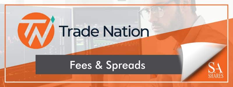 TradeNation Fees & Spreads Review