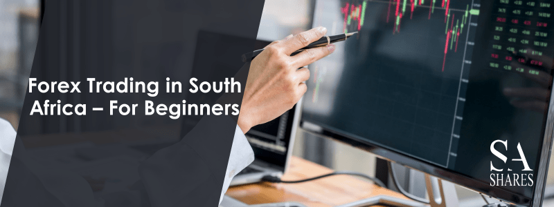 Forex Trading in South Africa – For Beginners - Main Banner-min